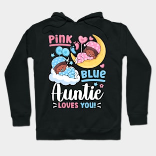 Gender Reveal Pink or Blue Auntie Loves you Hoodie